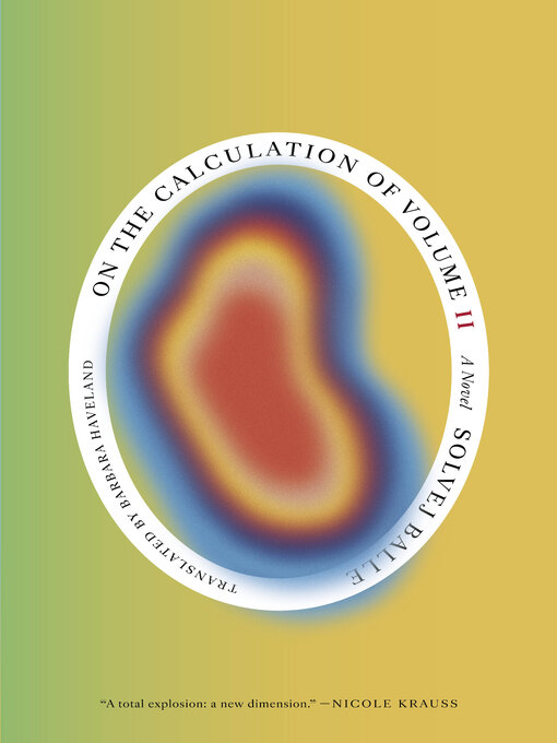 Title details for On the Calculation of Volume (Book II) by Solvej Balle - Wait list